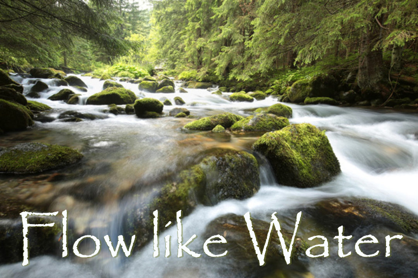 Flow like Water